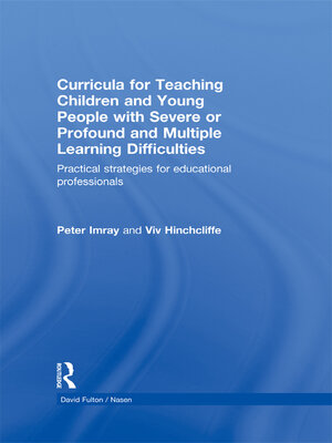 cover image of Curricula for Teaching Children and Young People with Severe or Profound and Multiple Learning Difficulties
